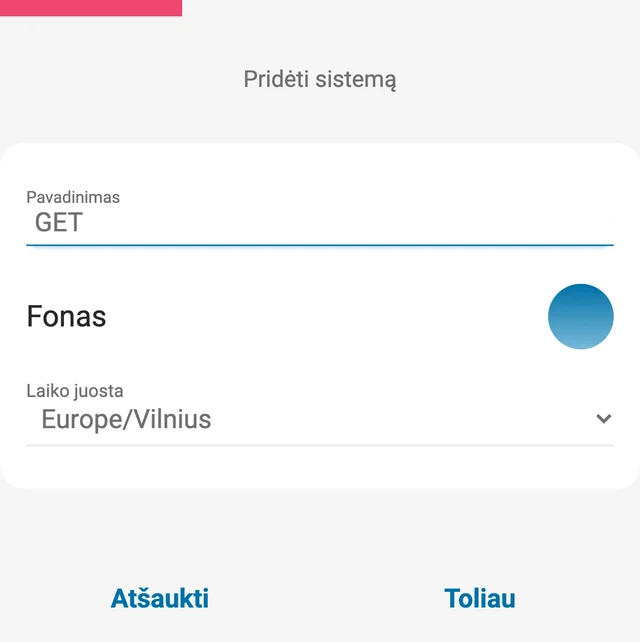 Protegus2 langas „Pridėti sistemą“: pavadinimas GET, fono spalvos apskritimas „Fonas“ ir laiko juosta Europe/Vilnius. Mygtukai „Atšaukti“ ir „Toliau“.